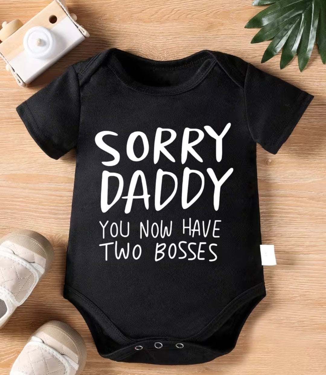 Boys' Triangle Bodysuit "SORRY DADDY YOU NOW HAVE TWO BOSSES!"