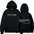 You Are Enough Hoodie, Dear Person Behind Me Hoodie Sweatshirt for Men Women Self-Care, Mental Health Awareness, Comfort Clothing, Wellness, Empowerment, Body Positivity